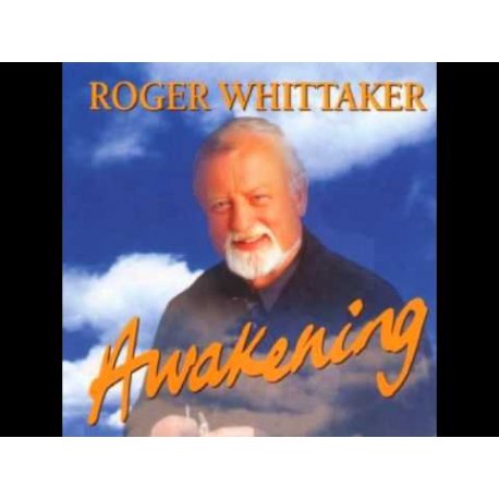 Roger Whittaker - Awakening